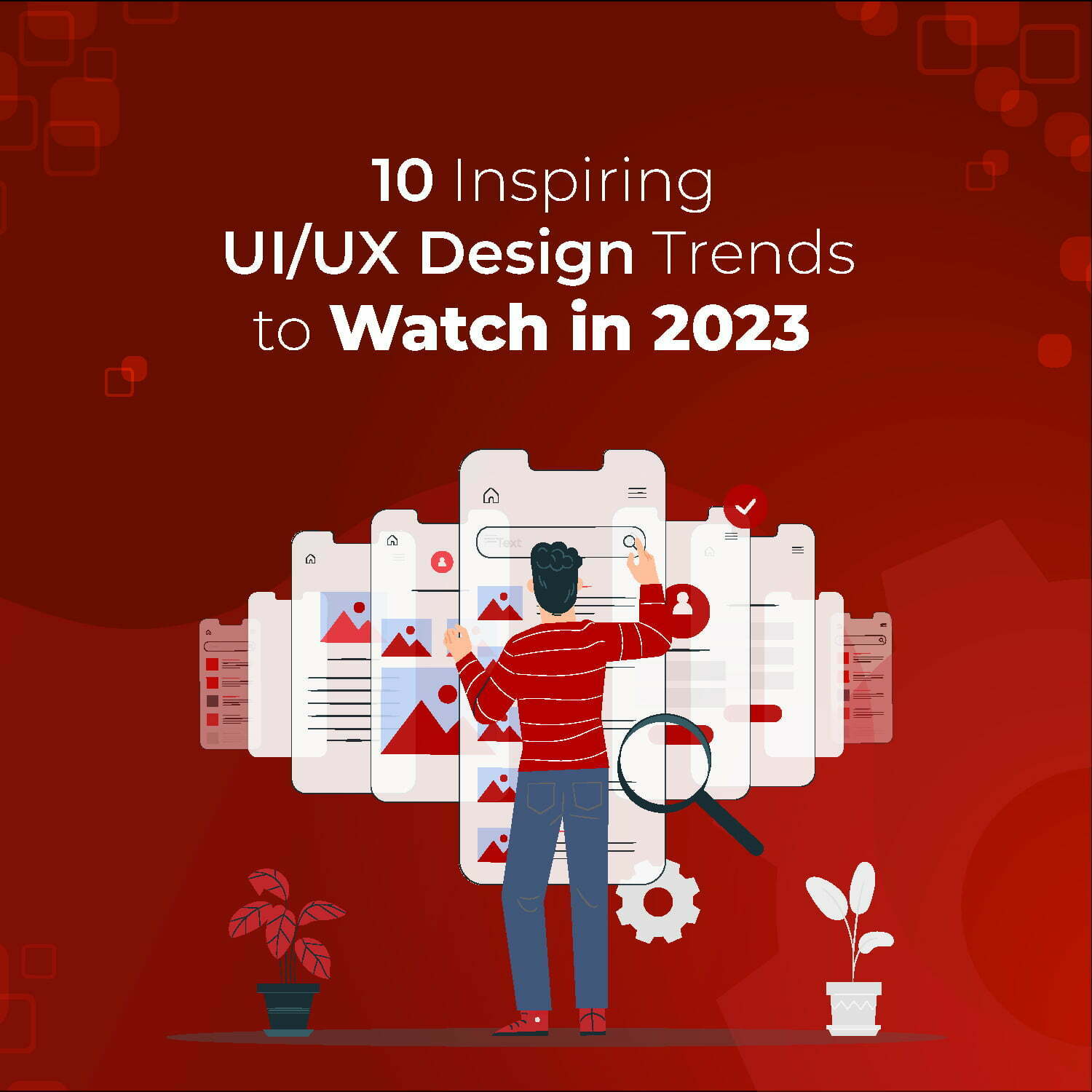 10 Inspiring UI UX Design Trends to Watch in 2023 10 Inspiring UI/UX Design Trends to Watch in 2023