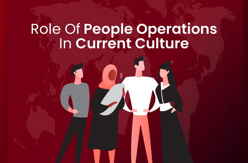 Role Of People Operations In Current Culture
