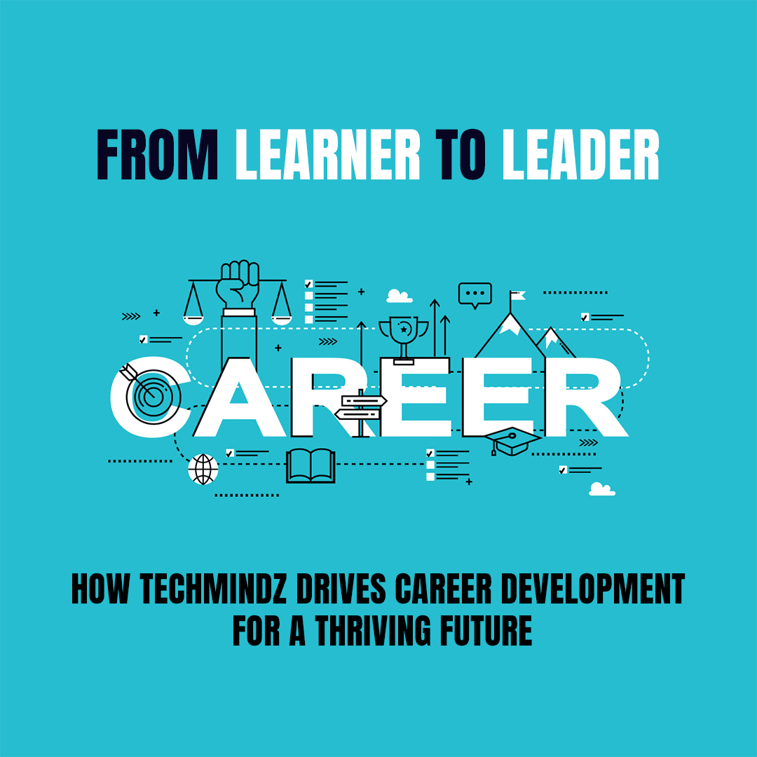 Techmindz career development